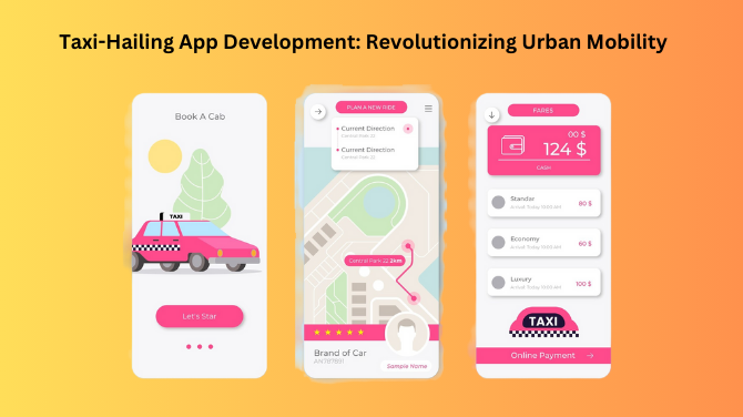 Taxi-Hailing App Development