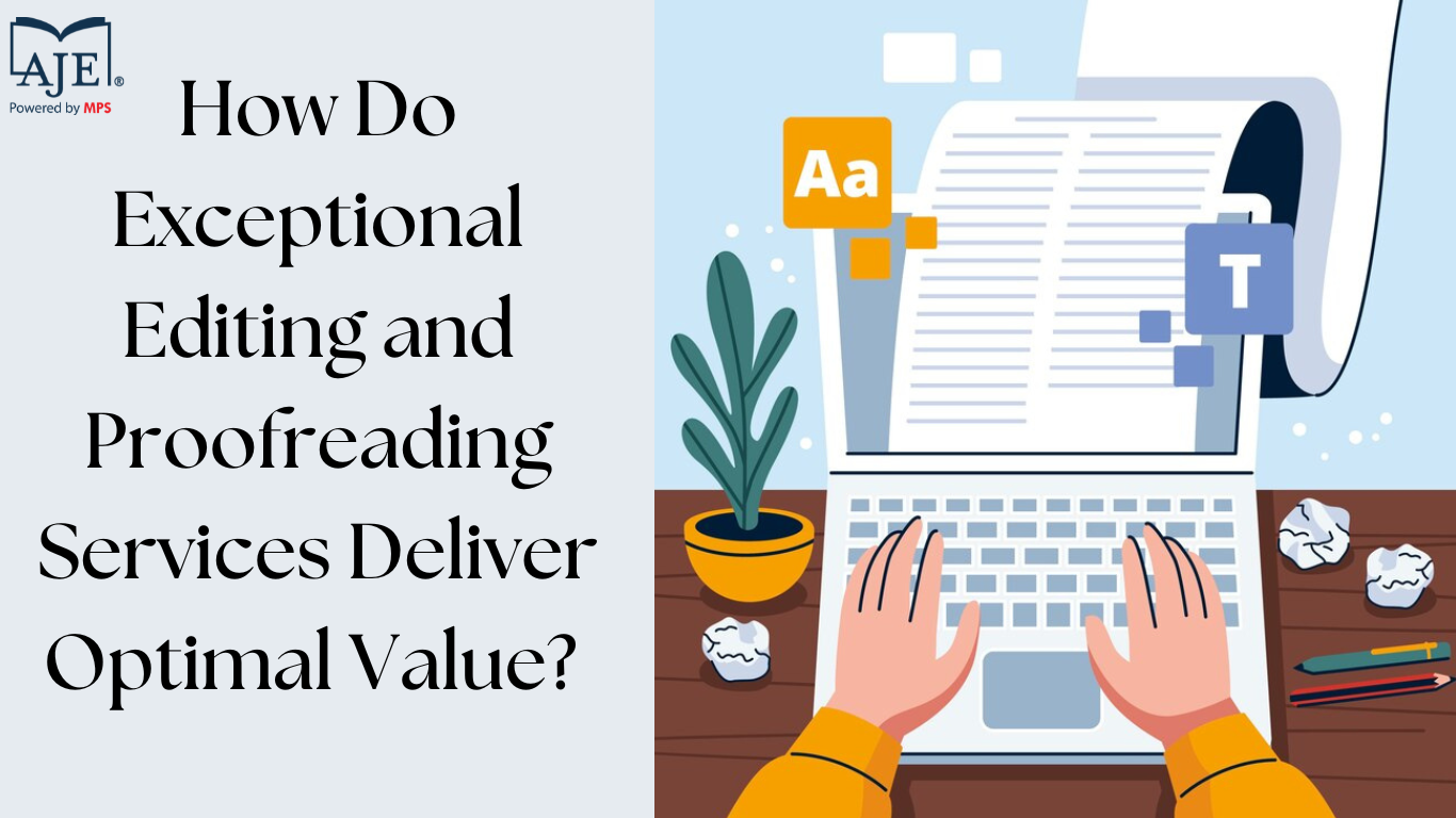 How Do Exceptional Editing and Proofreading Services Deliver Optimal Value (1)