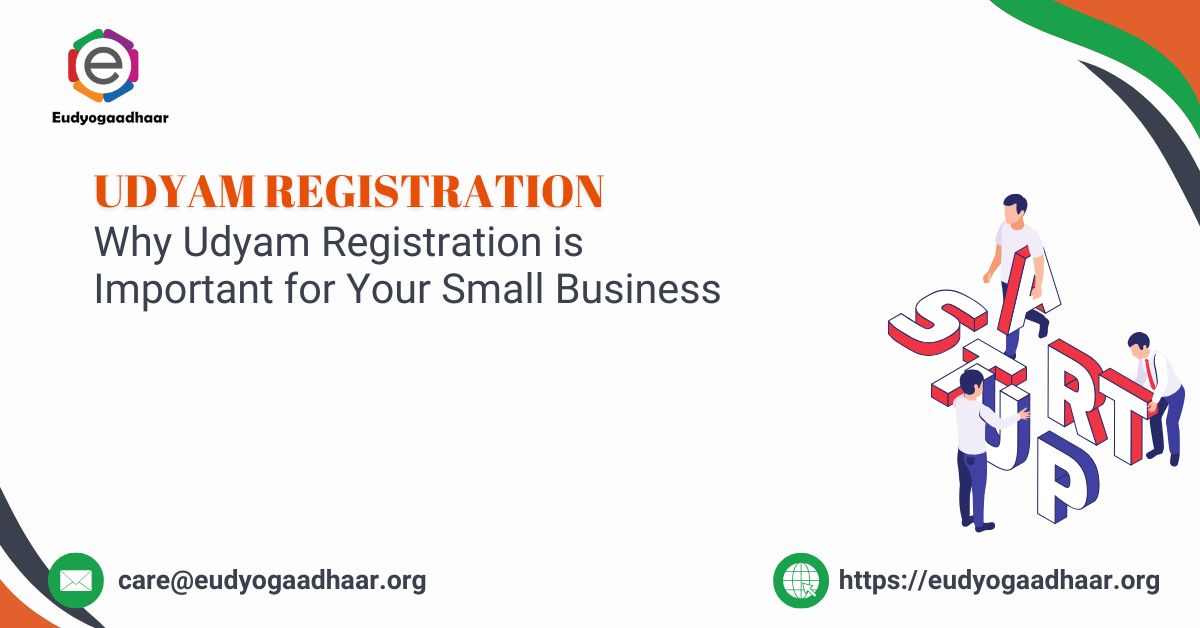 Why Udyam Registration is Important for Your Small Business (1)