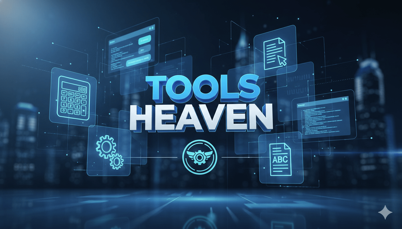 Explore essential tools on Tools Heaven for calculations, conversions, productivity, and online utilities.